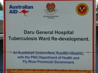 Advertising board of AusAID for redeveloping TB ward at Daru General Hospital